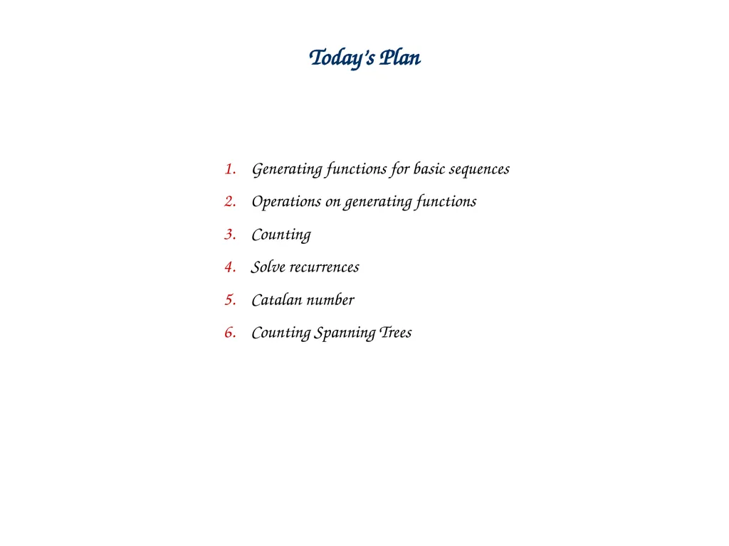 Generating Functions and Counting Trees Today’s - slide 2 of 54