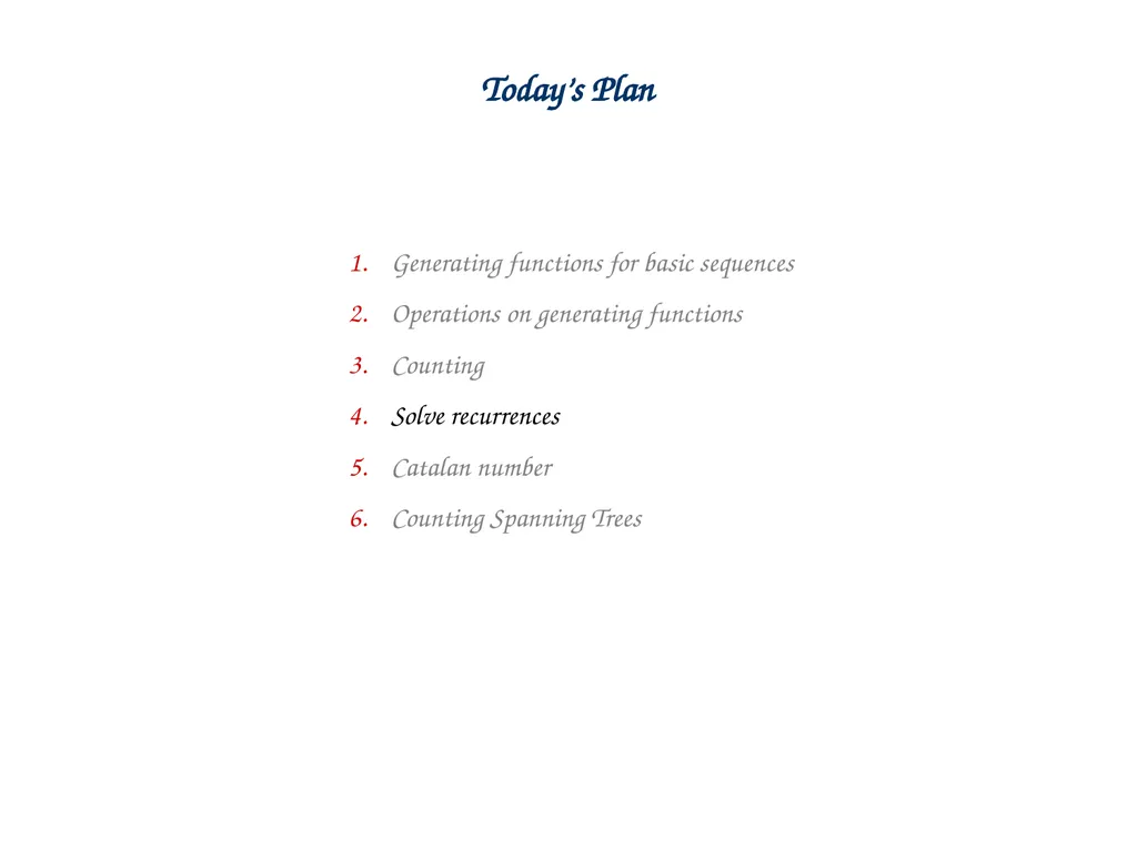 Generating Functions and Counting Trees Today’s - slide 29 of 54