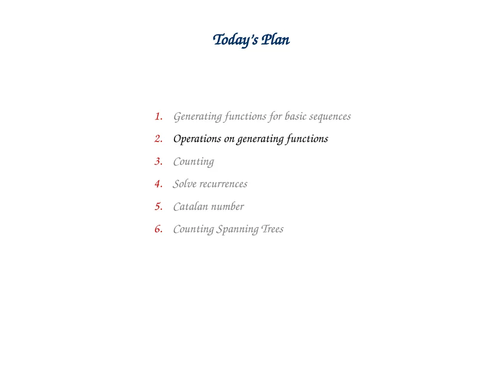 Generating Functions and Counting Trees Today’s - slide 8 of 54