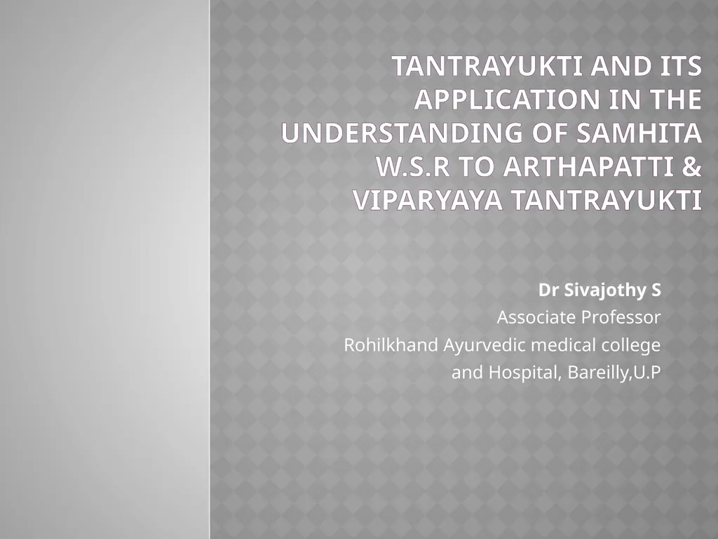 TANTRAYUKTI And ITS APPLICATION IN THE - slide 1 of 105