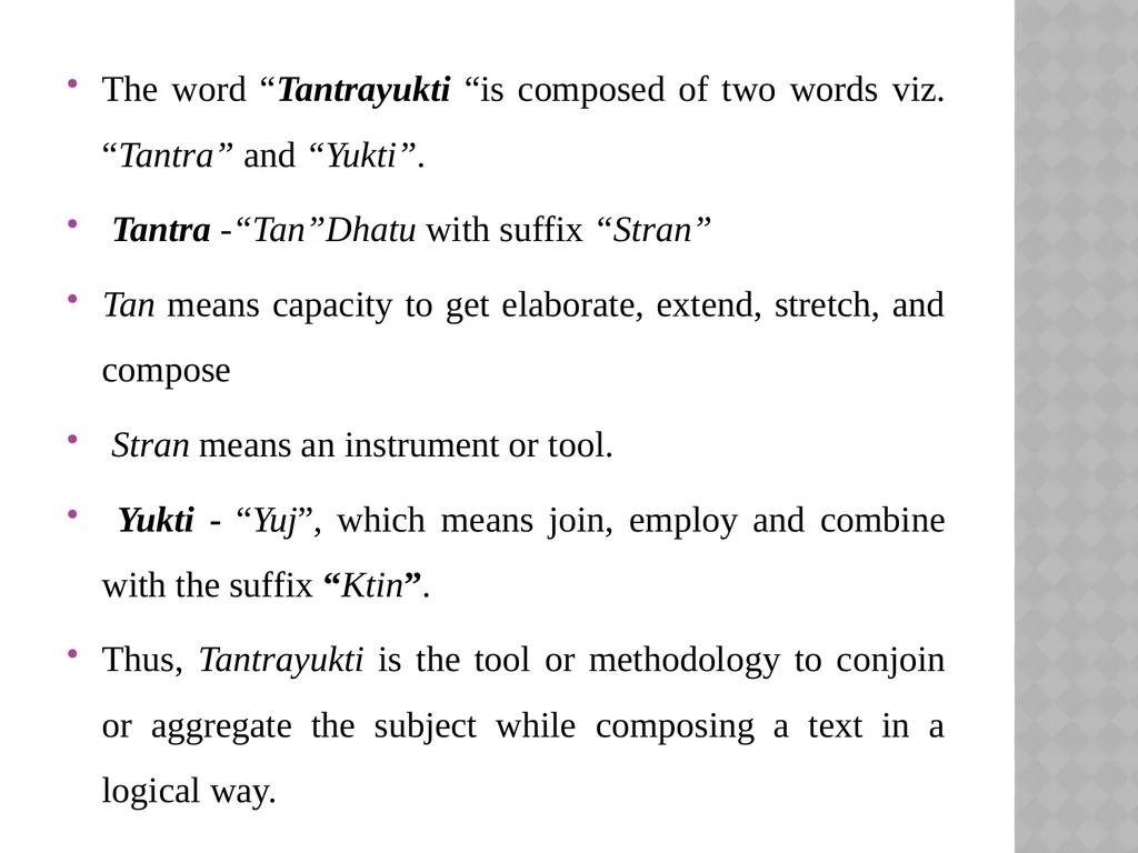TANTRAYUKTI And ITS APPLICATION IN THE - slide 3 of 105