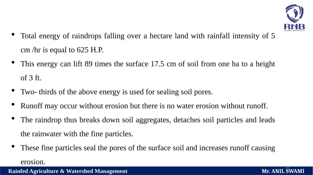 SOIL AND WATER CONSERVATION TECHNIQUES Delivered - slide 16 of 66