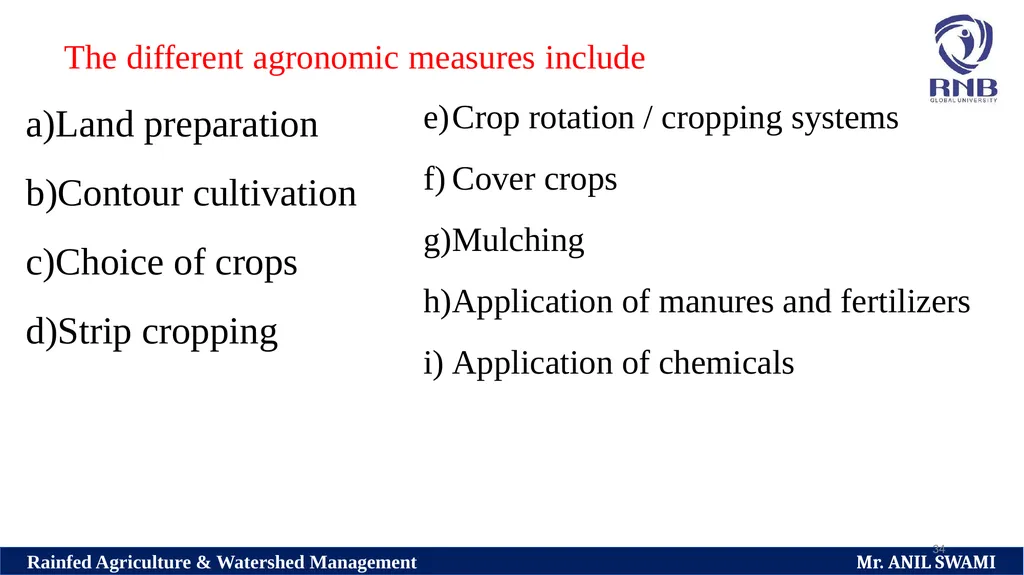SOIL AND WATER CONSERVATION TECHNIQUES Delivered - slide 34 of 66