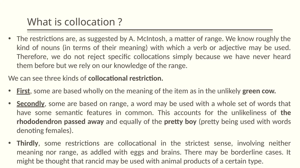 Collocation and idiom What is collocation ? - slide 10 of 24