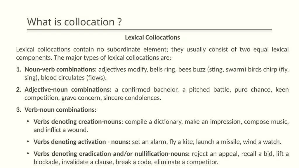 Collocation and idiom What is collocation ? - slide 12 of 24