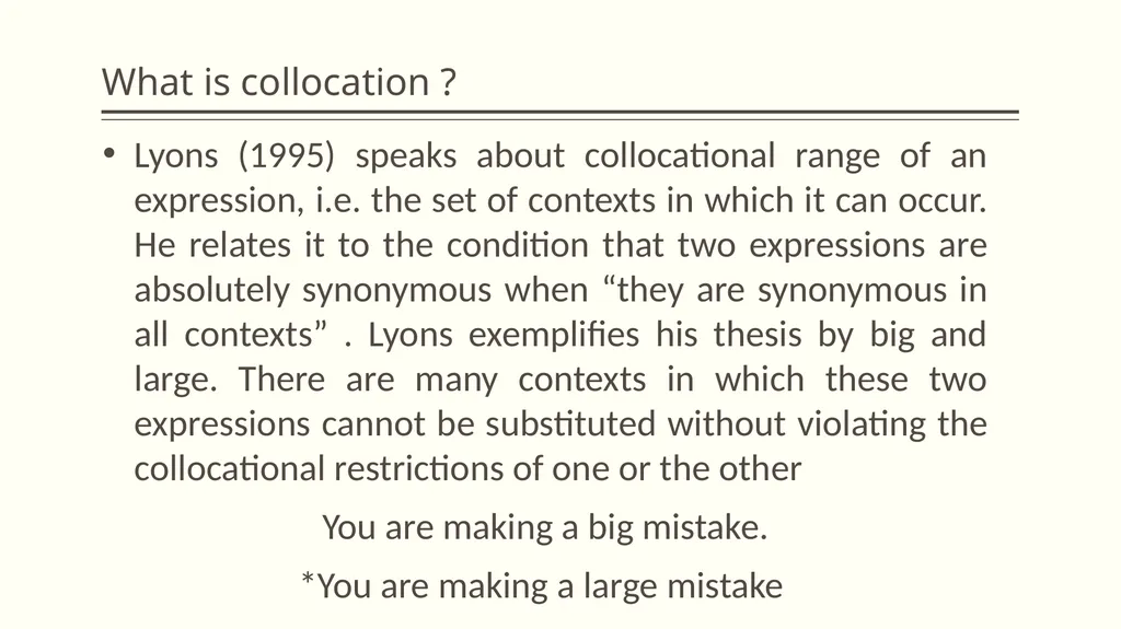 Collocation and idiom What is collocation ? - slide 9 of 24
