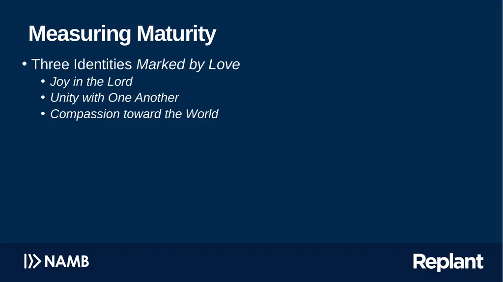 Pursuing Church Maturity Missing the target has - slide 30 of 34