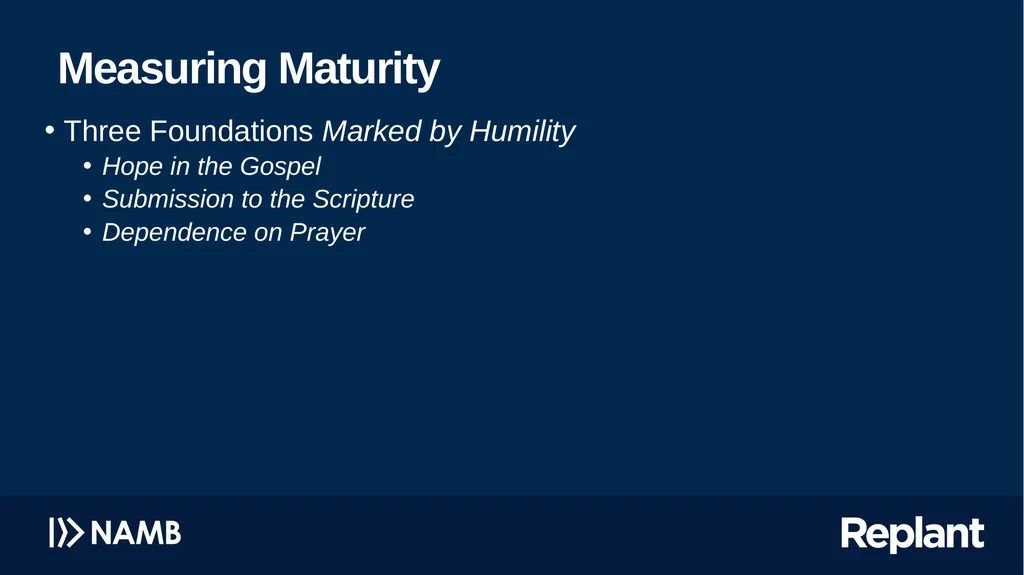 Pursuing Church Maturity Missing the target has - slide 31 of 34
