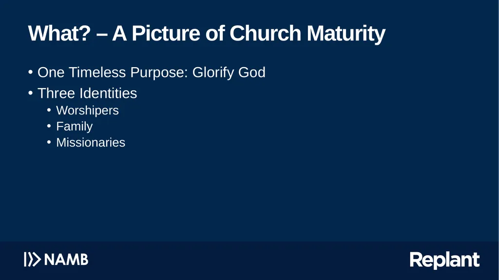 Pursuing Church Maturity Missing the target has - slide 16 of 34