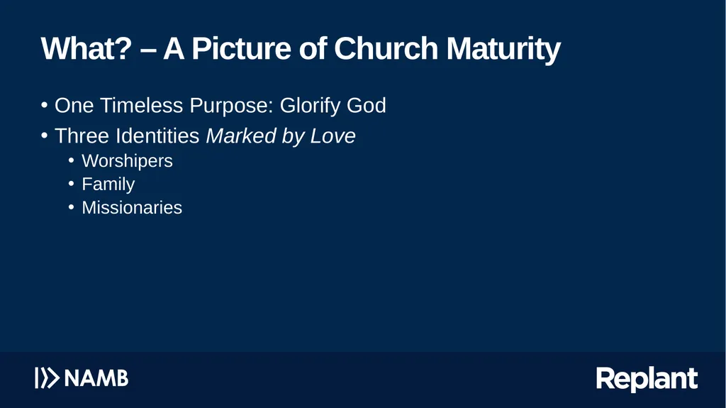 Pursuing Church Maturity Missing the target has - slide 17 of 34
