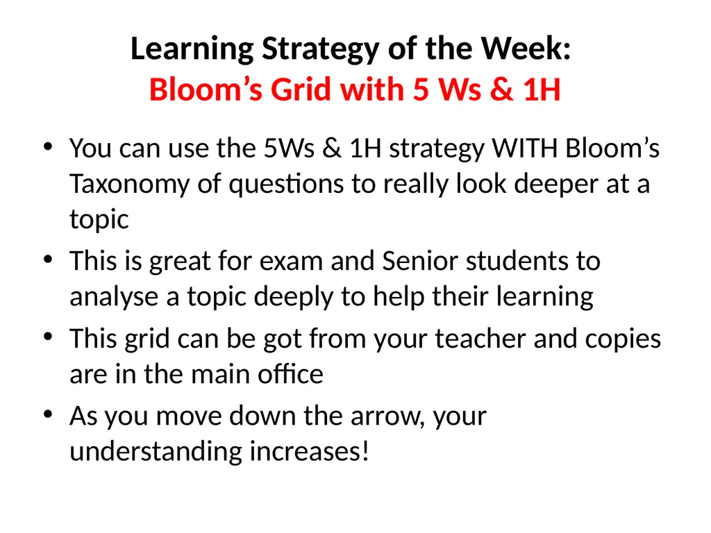 You can use the 5Ws & 1H strategy WITH Bloom’s - slide 1 of 3