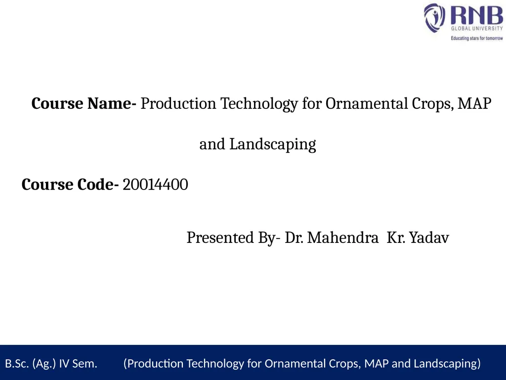 Course Name- Production Technology for Ornamental - slide 1 of 21