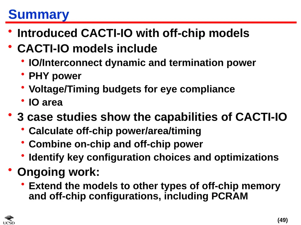 CACTI-IO: CACTI With Off-Chip Power-Area-Timing - slide 49 of 50