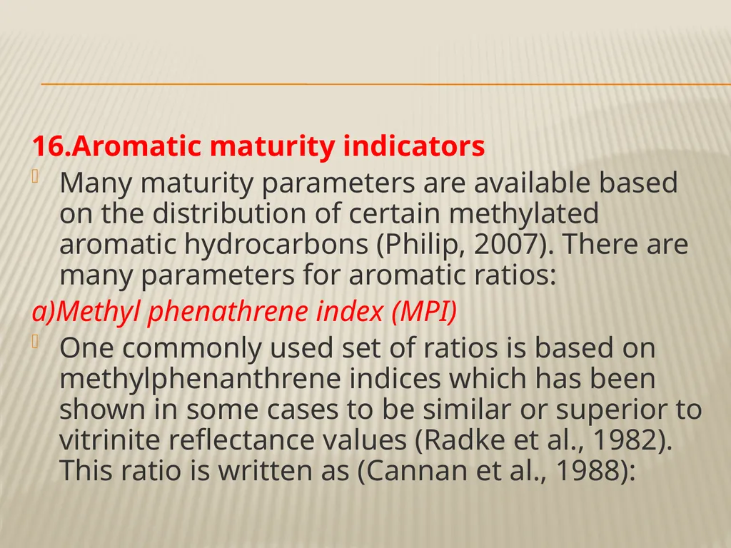 BIOMARKER Maturity Thermal maturity heat-driven - slide 11 of 17