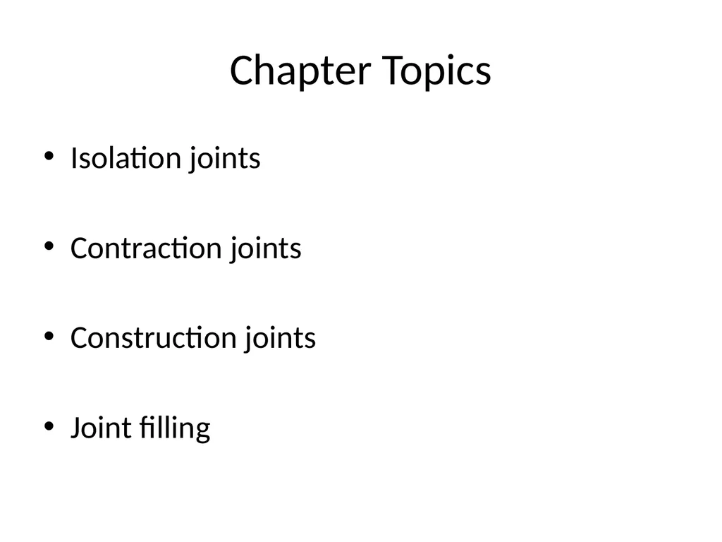 Jointing Chapter 8 Chapter Topics Isolation joints - slide 2 of 34