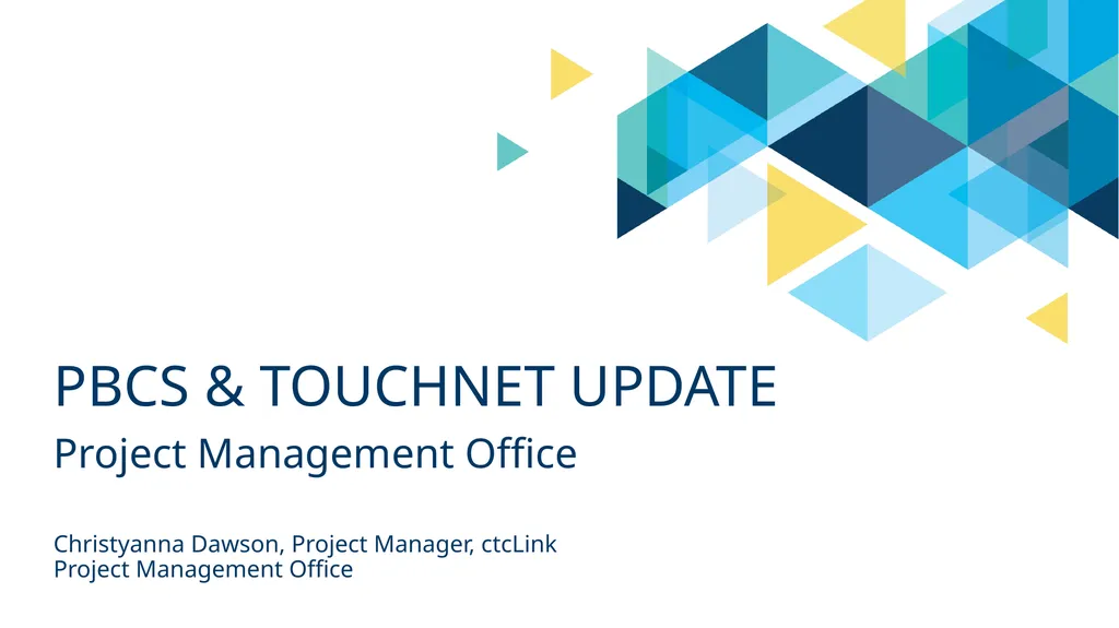 PBCS & TouchNet update Project Management Office