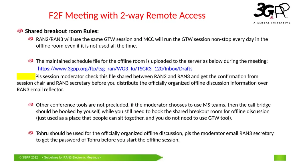 Guidelines for RAN3 f2f Meetings with Remote - slide 10 of 11