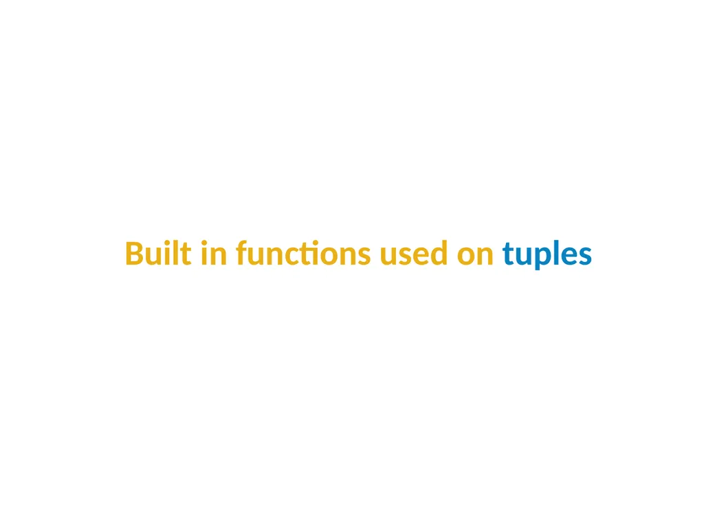 Tuple in Python Tuple Creation Tuple in Python In - slide 14 of 53