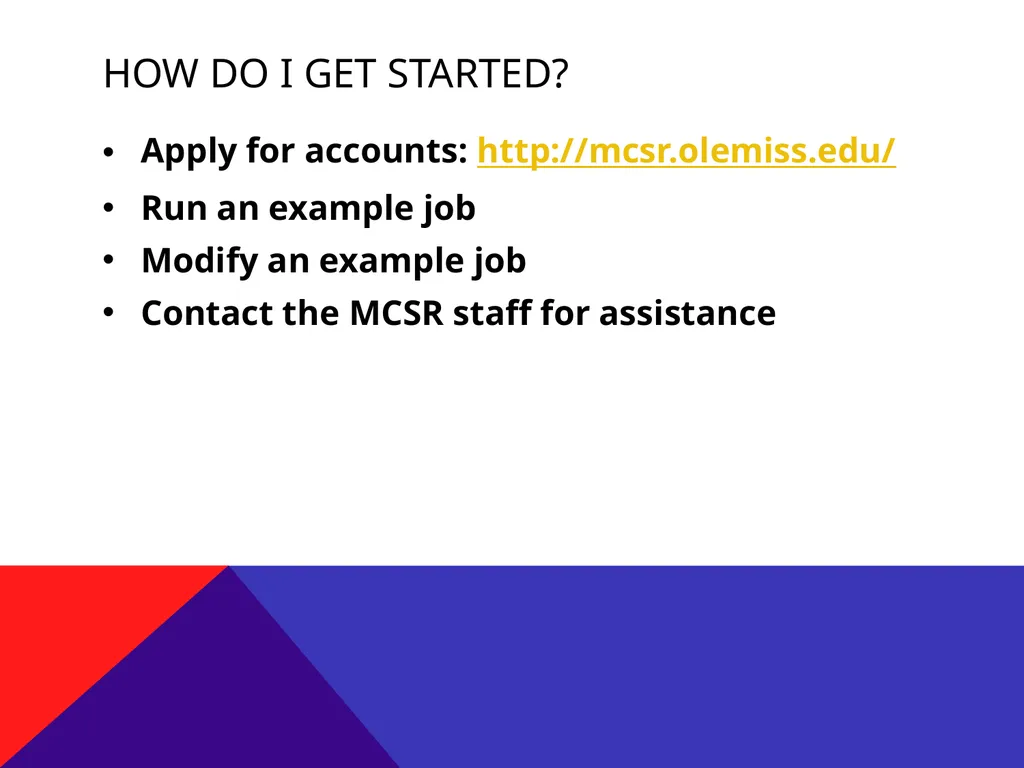 Using MCSR Supercomputers Mississippi Center for - slide 22 of 23