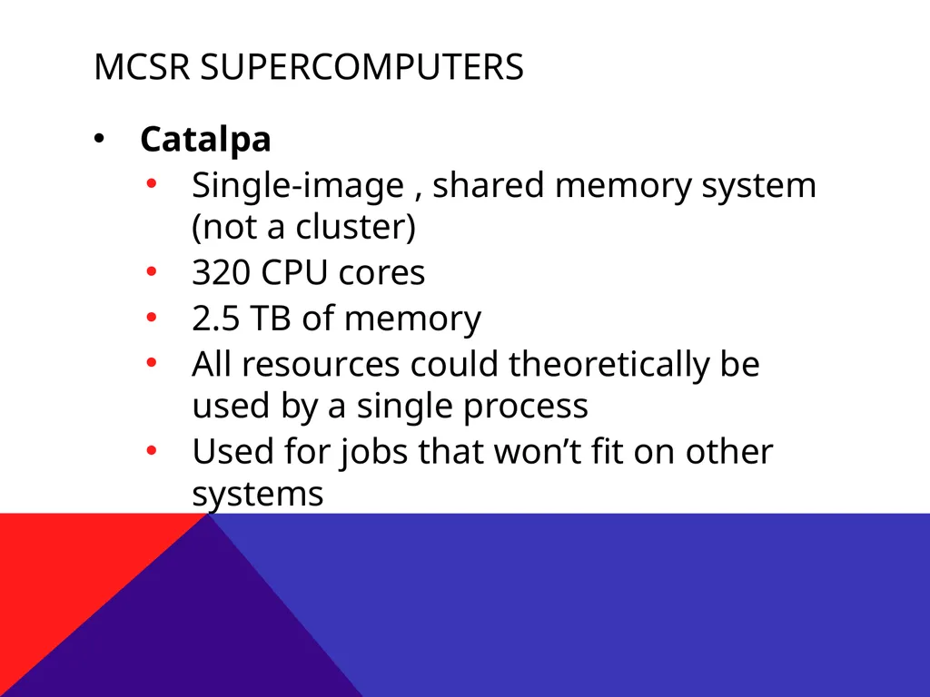 Using MCSR Supercomputers Mississippi Center for - slide 10 of 23