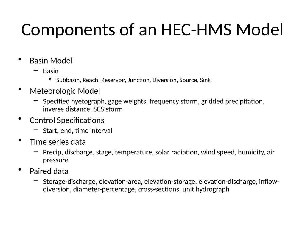 Components of an HEC-HMS Model Basin Model Basin - slide 1 of 3