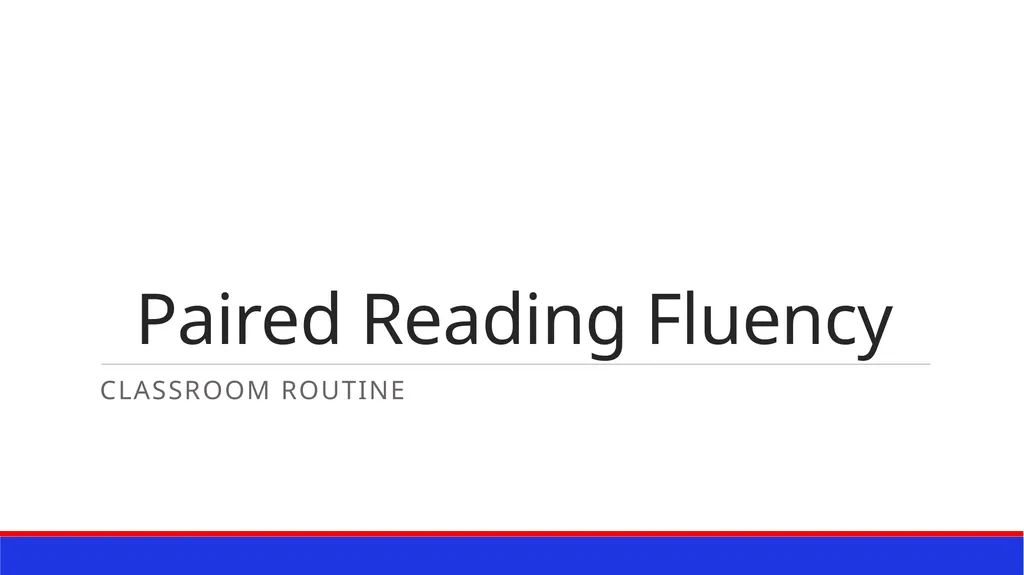 Paired Reading Fluency Classroom routine Take your