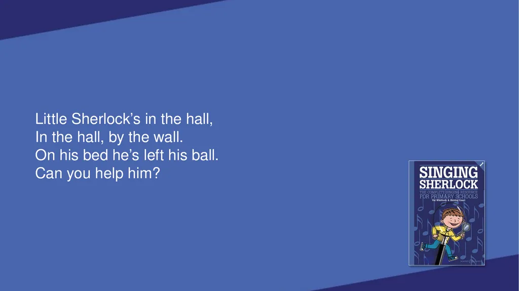 SINGING SHERLOCK 1 LYRICS SHERLOCK’S VOICEBOX [Val - slide 91 of 183
