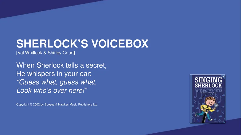 SINGING SHERLOCK 1 LYRICS SHERLOCK’S VOICEBOX [Val - slide 2 of 183
