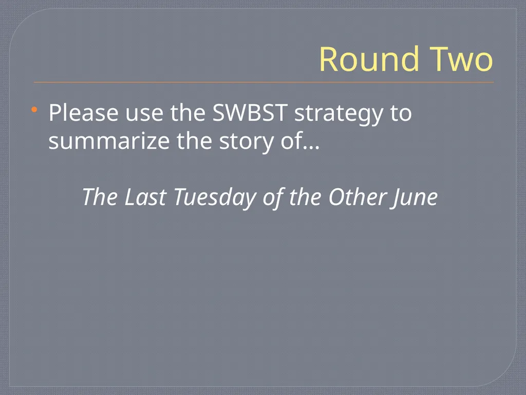 SWBST A Summarizing Strategy Somebody Wanted But - slide 12 of 15