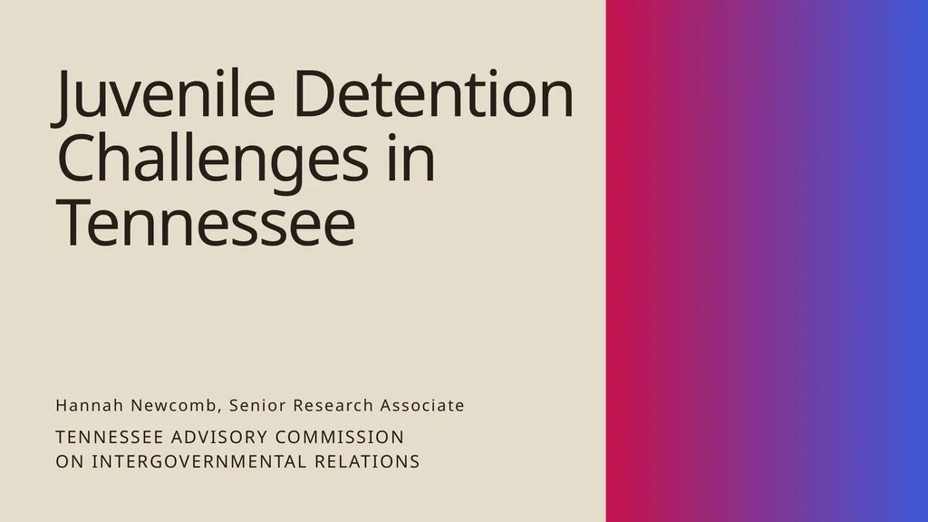 Juvenile Detention Challenges in Tennessee - slide 1 of 24