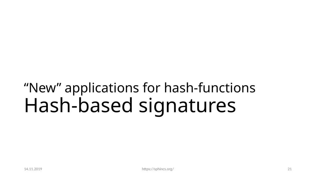 From hash-function security in a post-quantum - slide 21 of 48