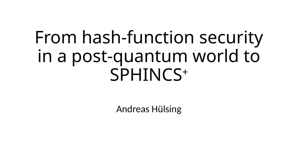 From hash-function security in a post-quantum