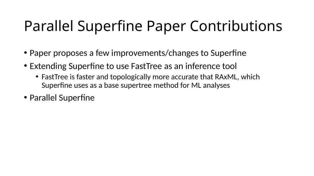 Parallel SuperFine—A tool for fast and accurate - slide 11 of 27