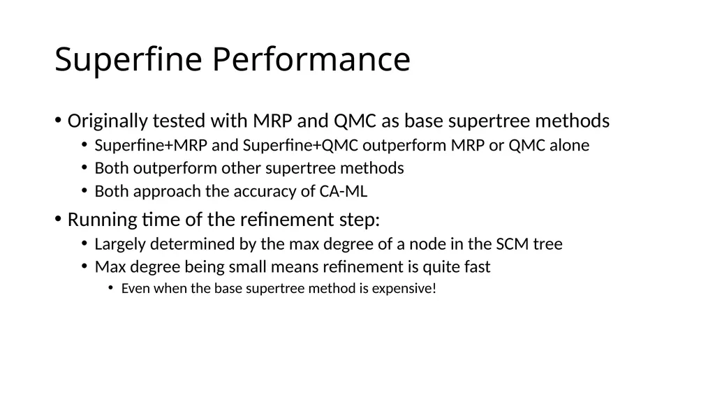 Parallel SuperFine—A tool for fast and accurate - slide 10 of 27