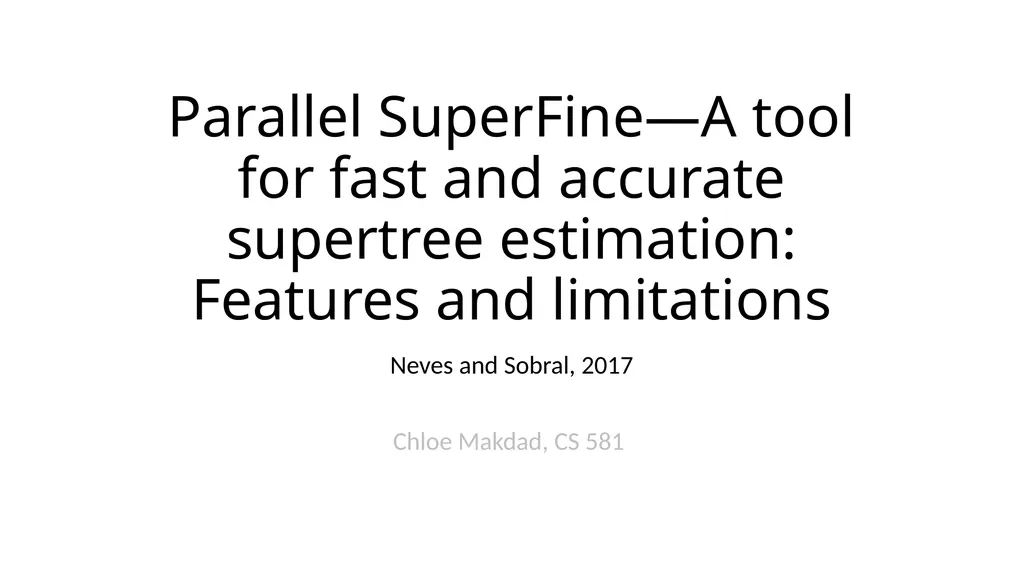 Parallel SuperFine—A tool for fast and accurate