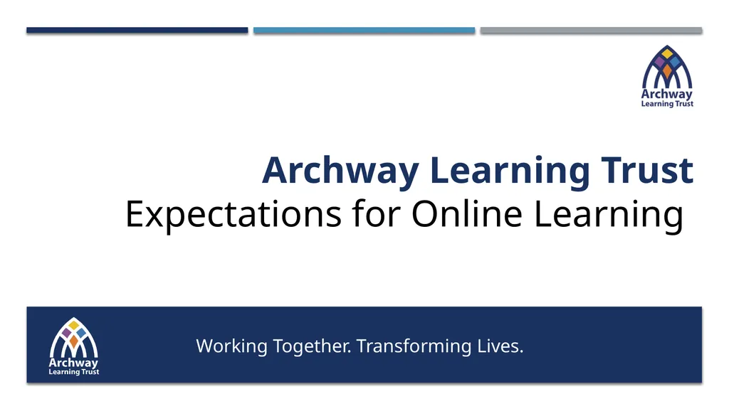 Working Together. Transforming Lives. Archway - slide 1 of 8