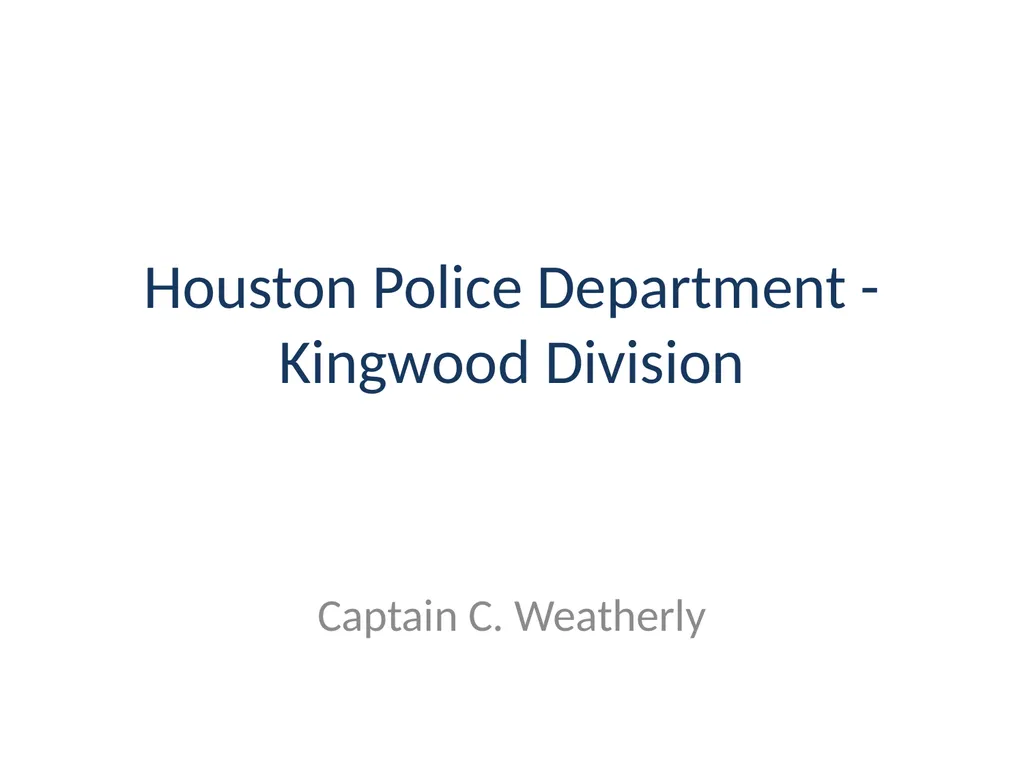 Houston Police Department - Kingwood Division - slide 1 of 4