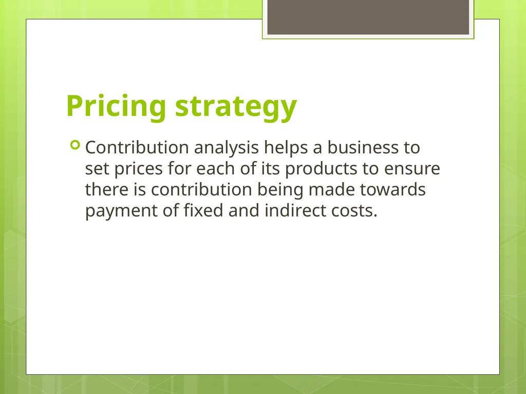 Unit 3.3 Break-even Analysis Source: Business - slide 8 of 48
