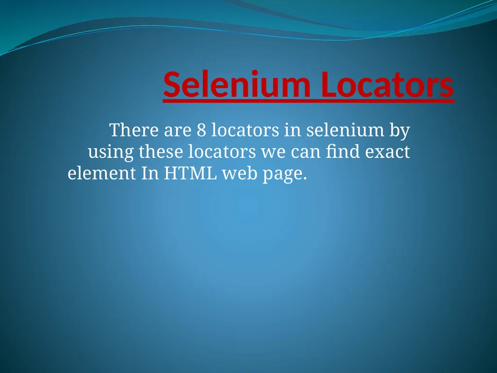 Selenium Locators There are 8 locators in selenium