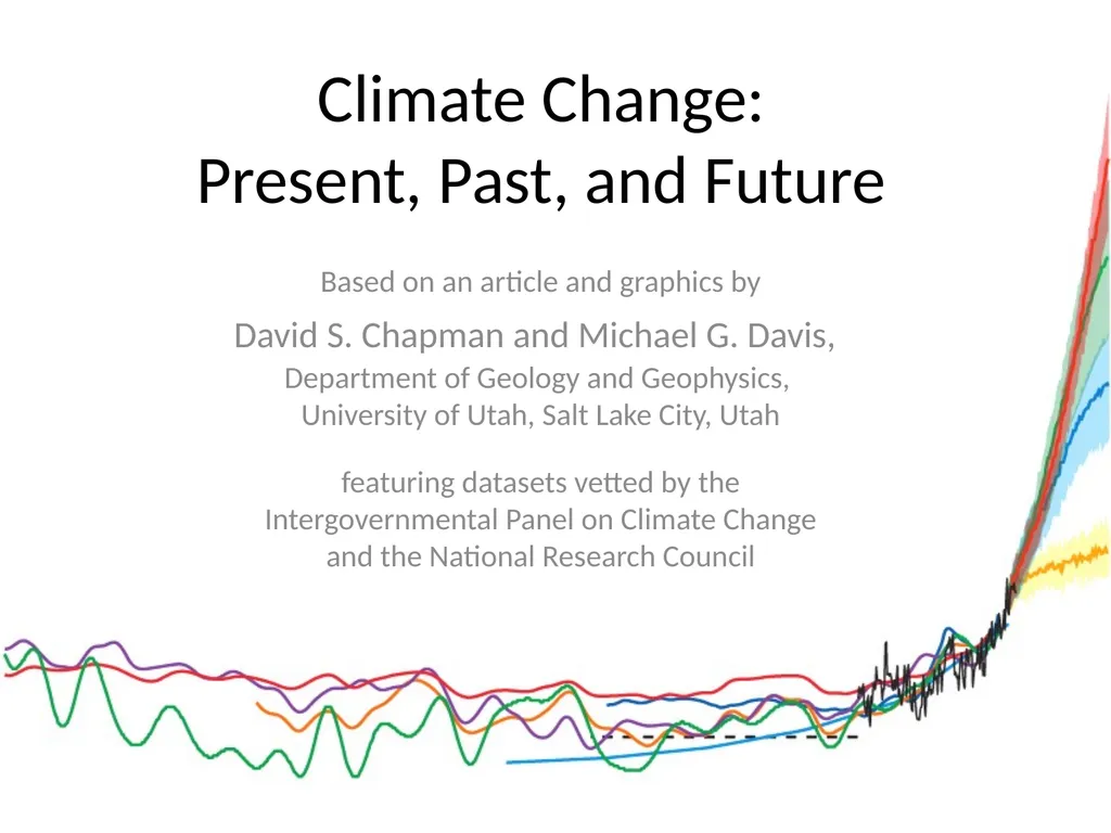 Climate Change: Present, Past, and Future Based on