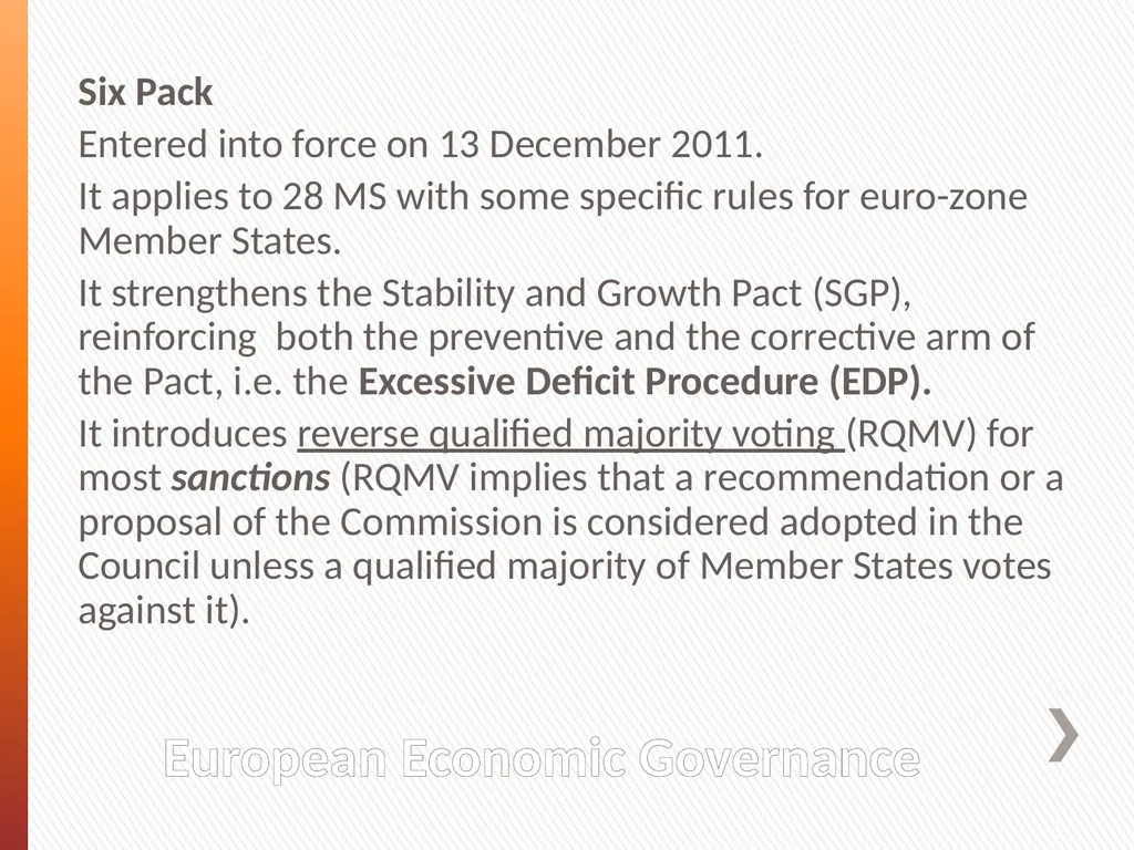 Europe 2020 and the European Economic Governance: - slide 7 of 25