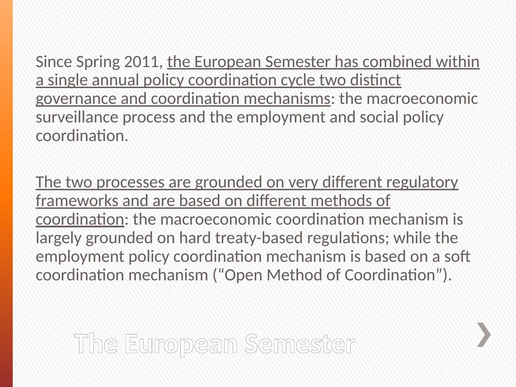 Europe 2020 and the European Economic Governance: - slide 5 of 25
