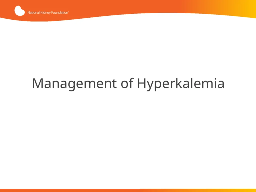 Evaluation and Management of Hyperkalemia This - slide 21 of 35