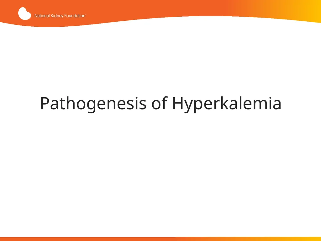Evaluation and Management of Hyperkalemia This - slide 4 of 35