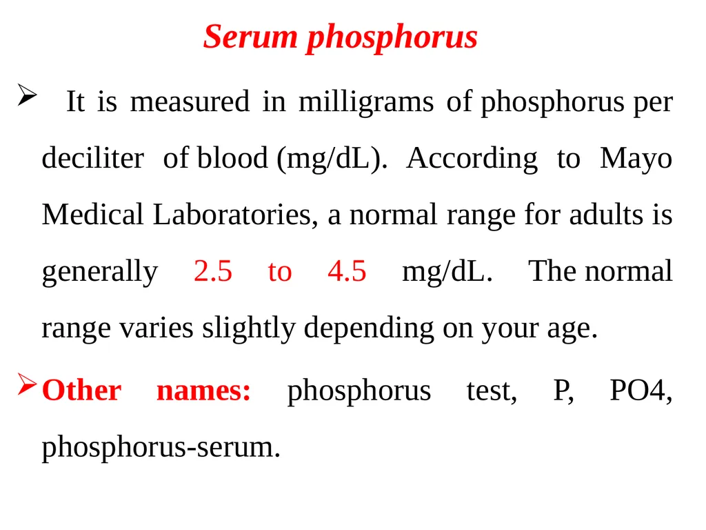 Serum phosphorus measurement (inorganic - slide 6 of 14