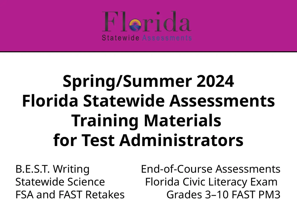 Spring/Summer 2024 Florida Statewide Assessments - slide 1 of 76