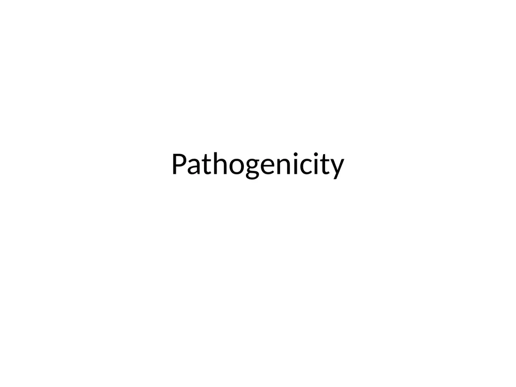 Pathogenicity Infectious diseases The pathogen