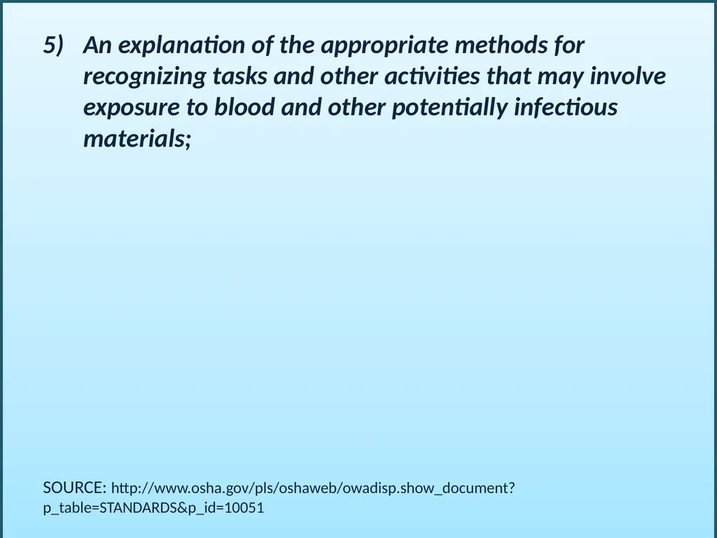 BLOODBORNE PATHOGENS “The OSHA Bloodborne Pathogen - slide 13 of 90
