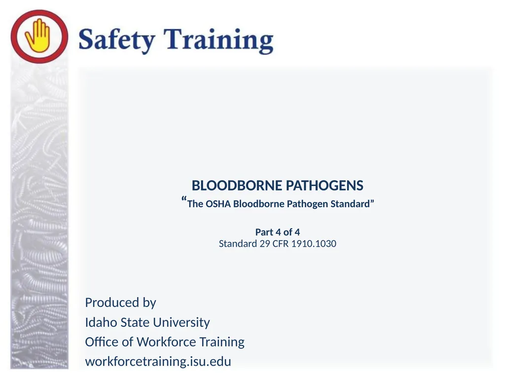 BLOODBORNE PATHOGENS “The OSHA Bloodborne Pathogen - slide 1 of 90