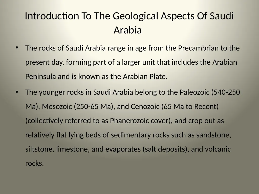 Geological Aspects of Saudi Arabia Presented By: - slide 5 of 27